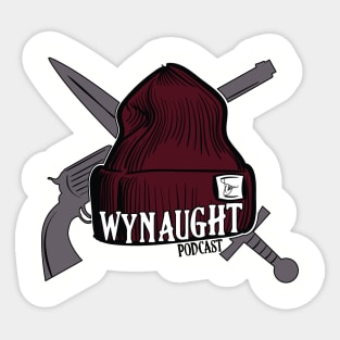 Wynaught Podcast Sticker